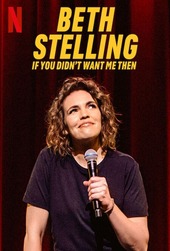 Beth Stelling: If You Didn’t Want Me Then izle