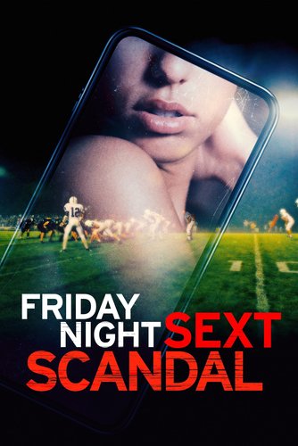Friday Night Sext Scandal izle