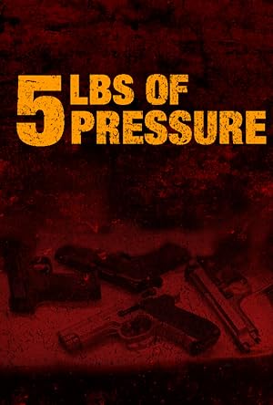 5lbs Of Pressure izle