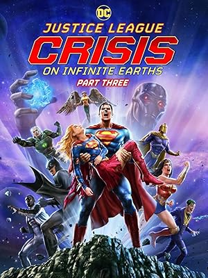 Justice League: Crisis on Infinite Earths – Part Three izle